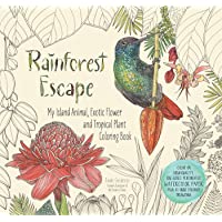 Rainforest Escape: My Island Animal- Exotic Flower and Tropical Plant Color Book (Colouring Books)